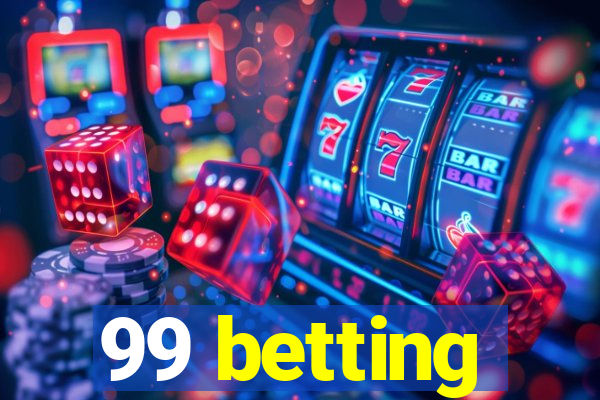 99 betting